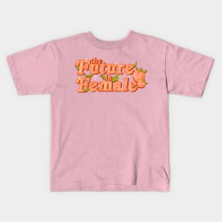 The Future Is Female Kids T-Shirt